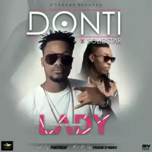 Donti - Lady (Senkere Mama) ft. Solidstar